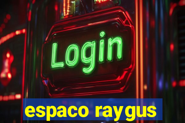 espaco raygus